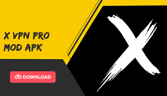 X VPN Pro Mod APK